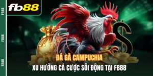 Đá gà campuchia