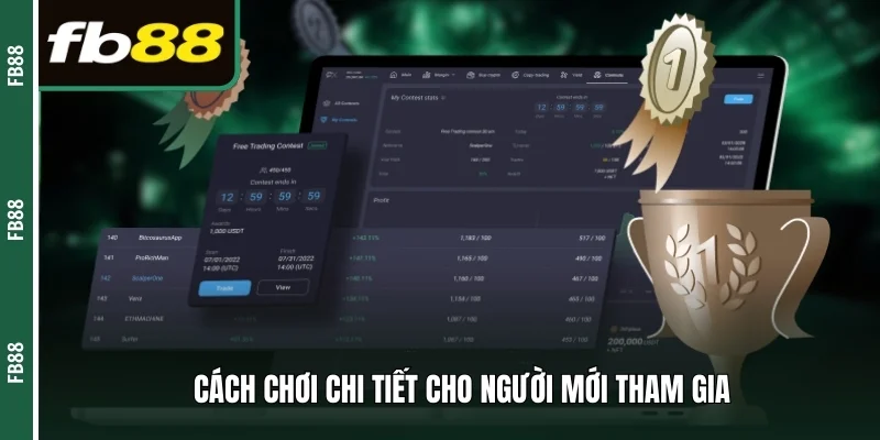 Cách chơi dễ hiểu cho người mới tham gia 