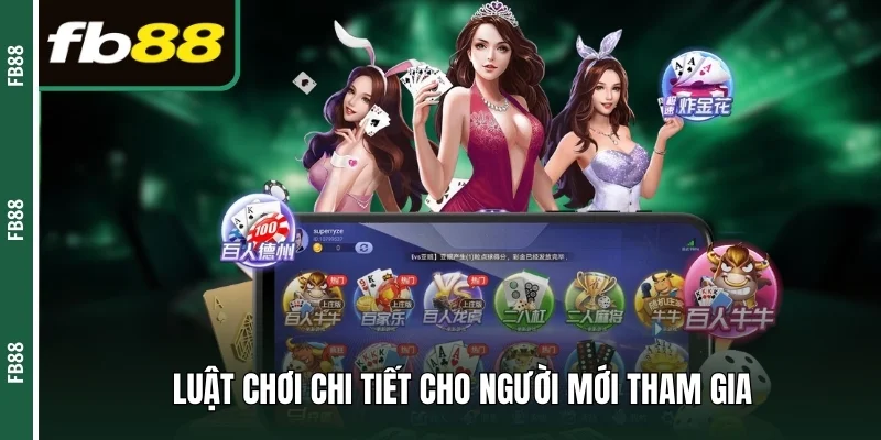 Luật chơi tiến lên cho tân binh mới